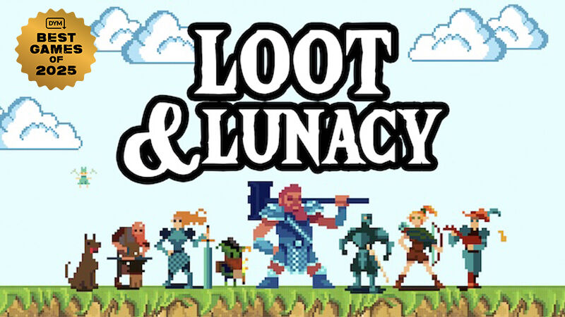 Loot and Lunacy